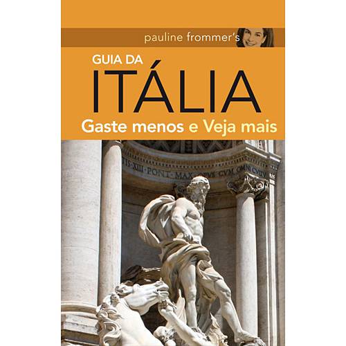 Livro - Guia da Itália - Gaste Menos e Veja Mais