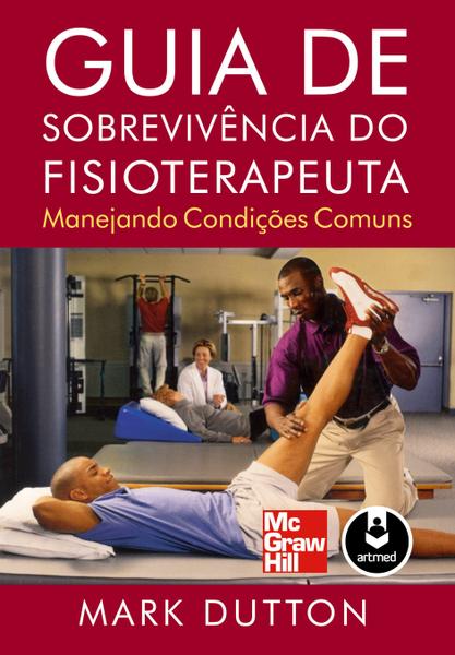 Livro - Guia de Sobrevivência do Fisioterapeuta