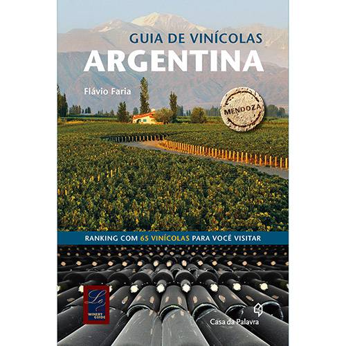 Livro - Guia de Vinícolas Argentina - Coleção Le Winery Guide