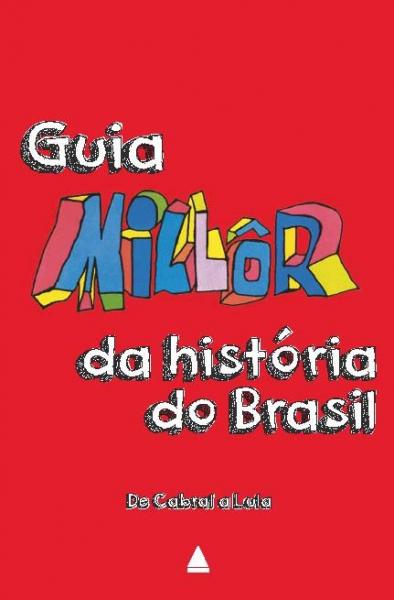Livro - Guia Millôr da História do Brasil