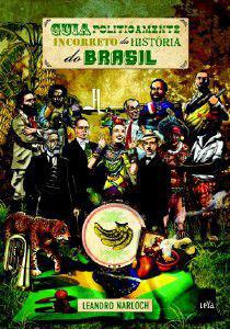 Livro - Guia Politicamente Incorreto da Historia do Brasil