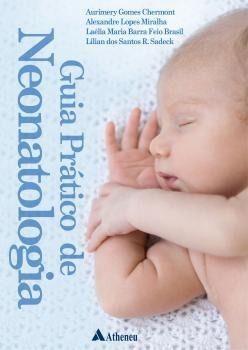 Livro Guia Prático de Neonatologia - Atheneu