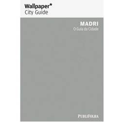 Livro - Guia Wallpaper Madri - o Guia da Cidade