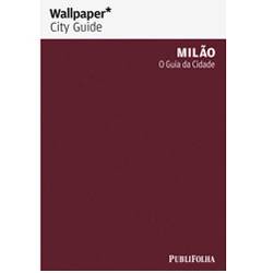 Livro - Guia Wallpaper Milão - o Guia da Cidade
