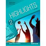Livro - Highlights 2: Student's Book And Workbook