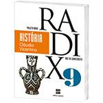 Livro - História - 9º Ano - Coleção Projeto Radix
