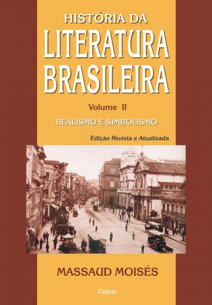 Historia da Literatura Brasileira - Vol Ii - Cultrix