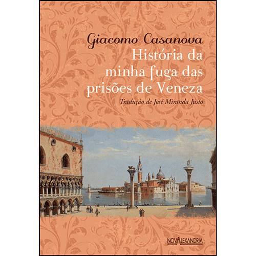 Livro - História da Minha Fuga das Prisõs de Veneza