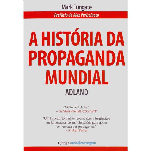 Tudo sobre 'Livro - História da Propaganda Mundial, a - ADLAND'