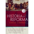 Livro - História da reforma: Um dos acontecimentos mais importantes da história do cristianismo em uma narrativa clara e envolvente