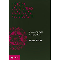 Livro - História das Crenças e das Ideias Religiosas - Vol. III - de Maomé à Idade das Reformas