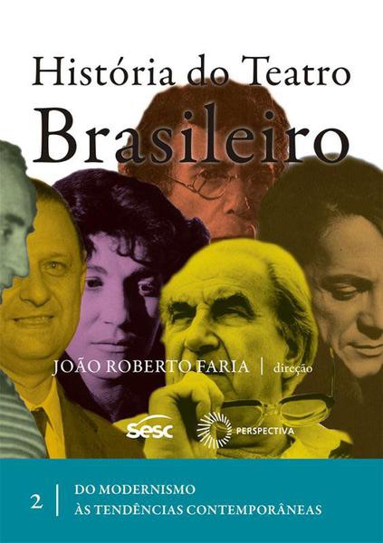 Livro - História do Teatro Brasileiro: Vol II