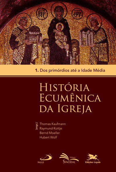 Livro - História Ecumênica da Igreja - Vol. 1