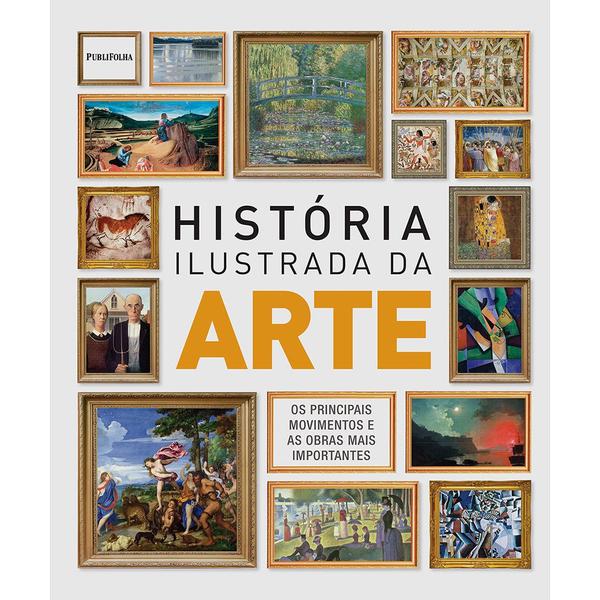 Livro - História Ilustrada da Arte - Publifolha