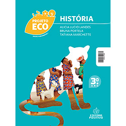Livro - História - Projeto Eco - 3º Ano - Ensino Fundamental I
