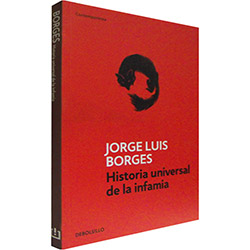Livro - Historia Universal de La Infamia