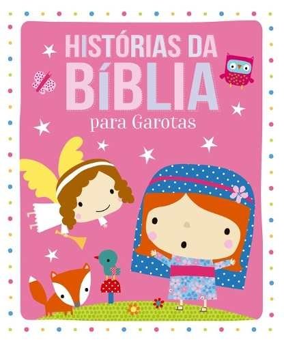 Livro Histórias da Bíblia para Garotas Infantil Meninas