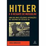 Livro - Hitler e o Resgate de Mussolini