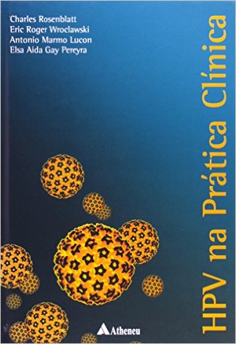 Livro - HPV na Prática Clinica - Rosenblatt - Atheneu