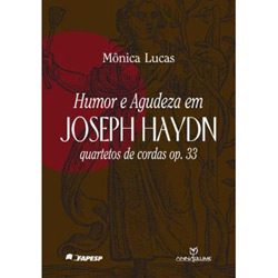 Livro - Humor e Agudeza em Joseph Haydn Quartetos de Cordas OP. 33