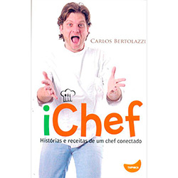 Livro - Ichef: Histórias e Receitas de um Chef Conectado