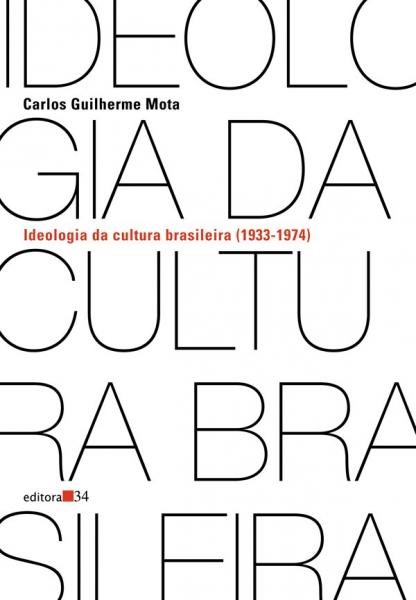 Livro - Ideologia da Cultura Brasileira (1933-1974)