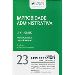 Tudo sobre 'Livro - Improbidade Administrativa: Coleção Leis Especiais para Concursos - Vol. 23'