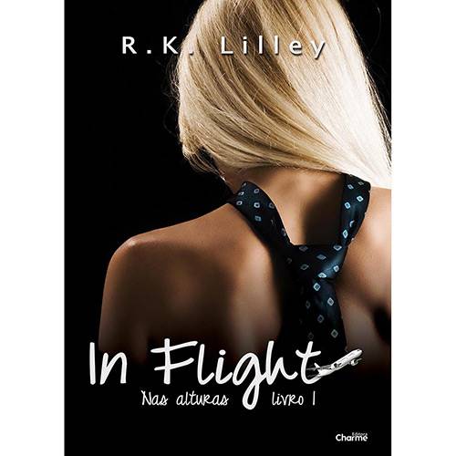 Tudo sobre 'Livro - In Flight: Nas Alturas Livro I'