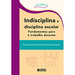 Livro - Indisciplina e Disciplina Escolar