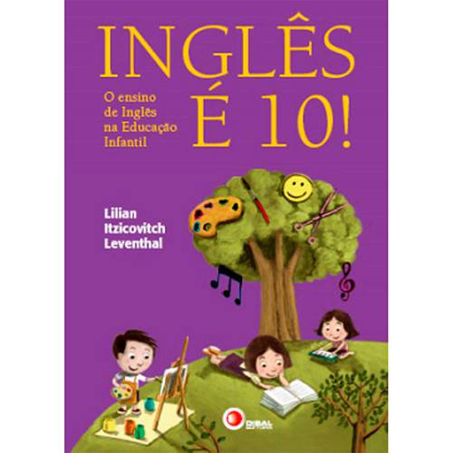 Livro - Inglês é 10!: o Ensino de Inglês na Educação Infantil