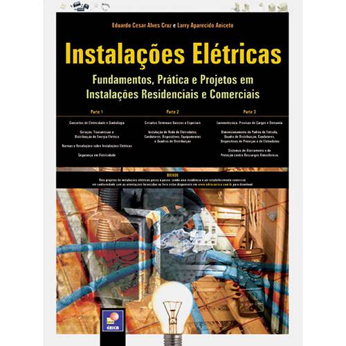 Livro - Instalações Elétricas - Fundamentos, Prática e Projetos em Instalações Residenciais e Comerciais