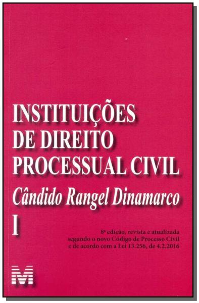 Livro - Instituições de Direito Processual Civil - Vol. 1 - 8 Ed./2016