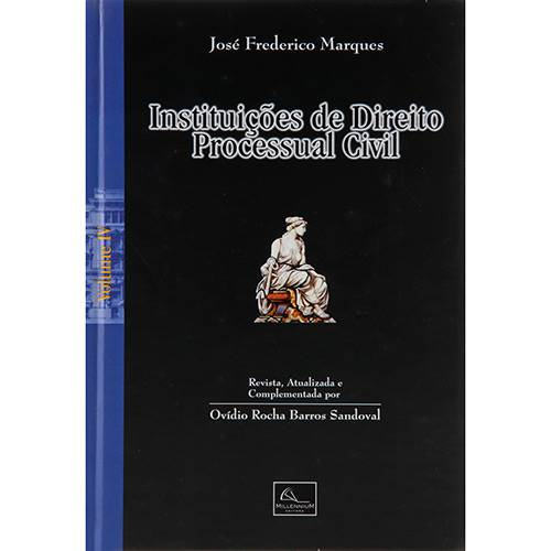 Livro - Instituições de Direito Processual Civil - Vol.4