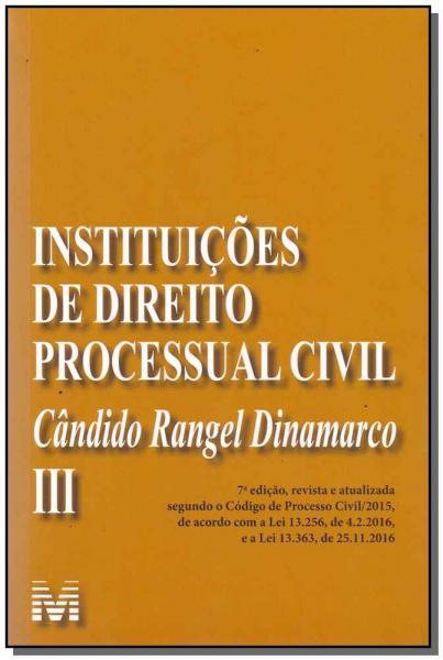 Livro - Instituições de Direito Processual Civil - Vol. 3 - 7 Ed./2017
