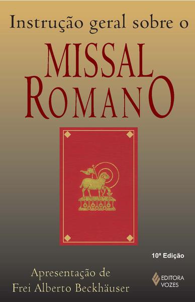 Livro - Instrução Geral Sobre o Missal Romano