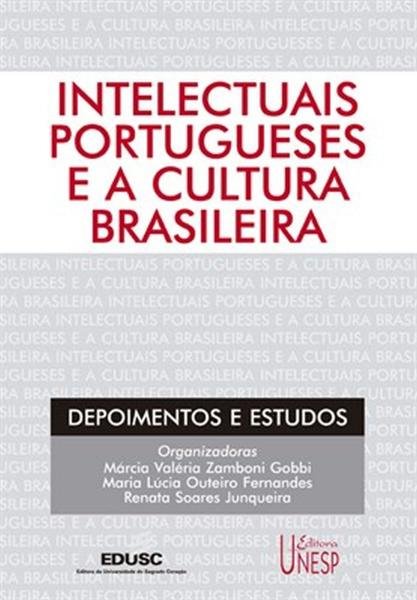 Livro - Intelectuais Portugueses e a Cultura Brasileira