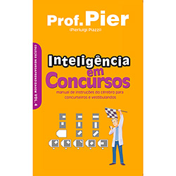 Livro - Inteligência em Concursos: Manual de Instruções do Cérebro para Concurseiros e Vestibulandos