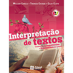 Tudo sobre 'Livro - Interpretação de Textos: Construindo Competências e Habilidades em Leitura'