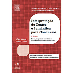 Livro - Interpretação de Textos e Semântica para Concursos: Teoria, Esquemas, Exercícios e Questões de Concursos Comentadas