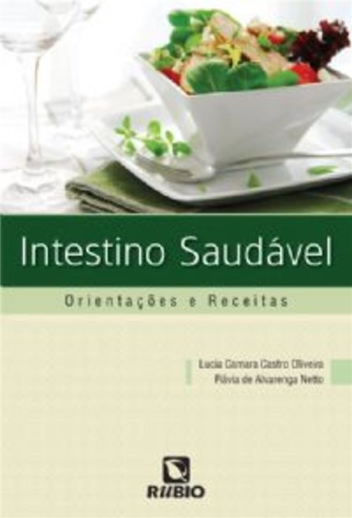 Livro - Intestino Saudável - Orientações e Receitas - Alvarenga