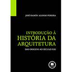 Livro - Introdução à História da Arquitetura - das Origens ao Século XXI
