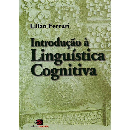 Tudo sobre 'Livro - Introdução à Linguística Cognitiva'