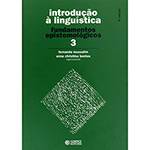 Tudo sobre 'Livro - Introdução à Linguística - Fundamentos Epistemológicos - Vol. 3'