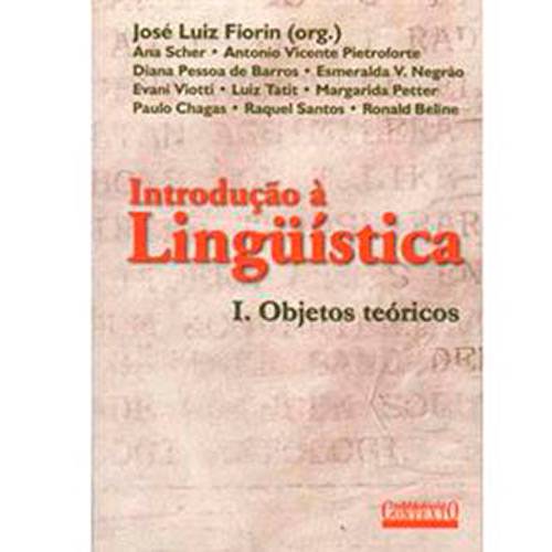 Tudo sobre 'Livro - Introdução à Lingüística I'