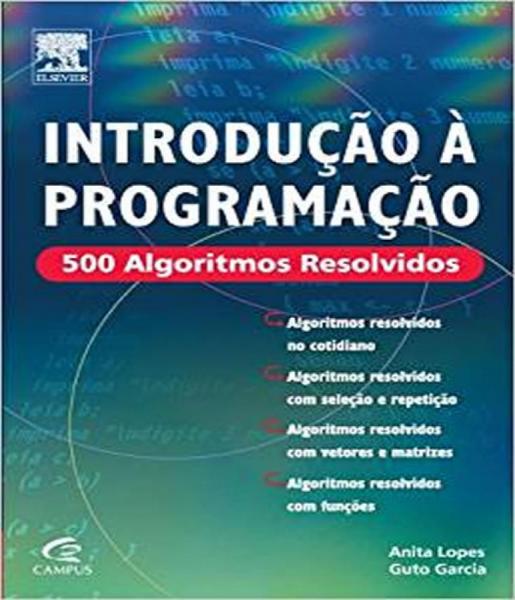 Livro - Introdução à Programação - 500 Algoritmos Resolvidos