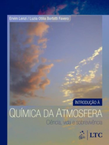 Livro - Introdução à Química da Atmosfera - Ciência, Vida e Sobrevivência