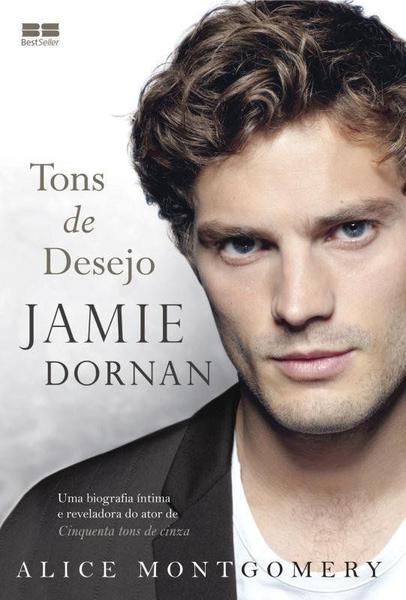 Livro - Jamie Dornan: Tons de Desejo