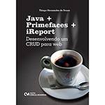 Livro - Java + Primefaces + IReport: Desenvolvendo um CRUD para Web