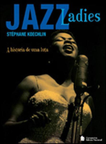 Livro - Jazz Ladies - a História de uma Luta