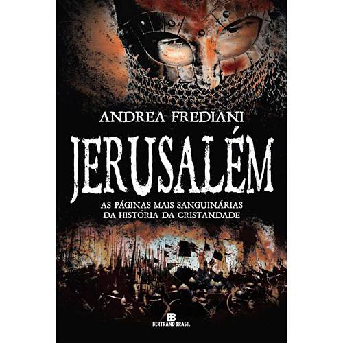 Livro - Jerusalém - as Páginas Mais Sanguinárias da História da Cristandade